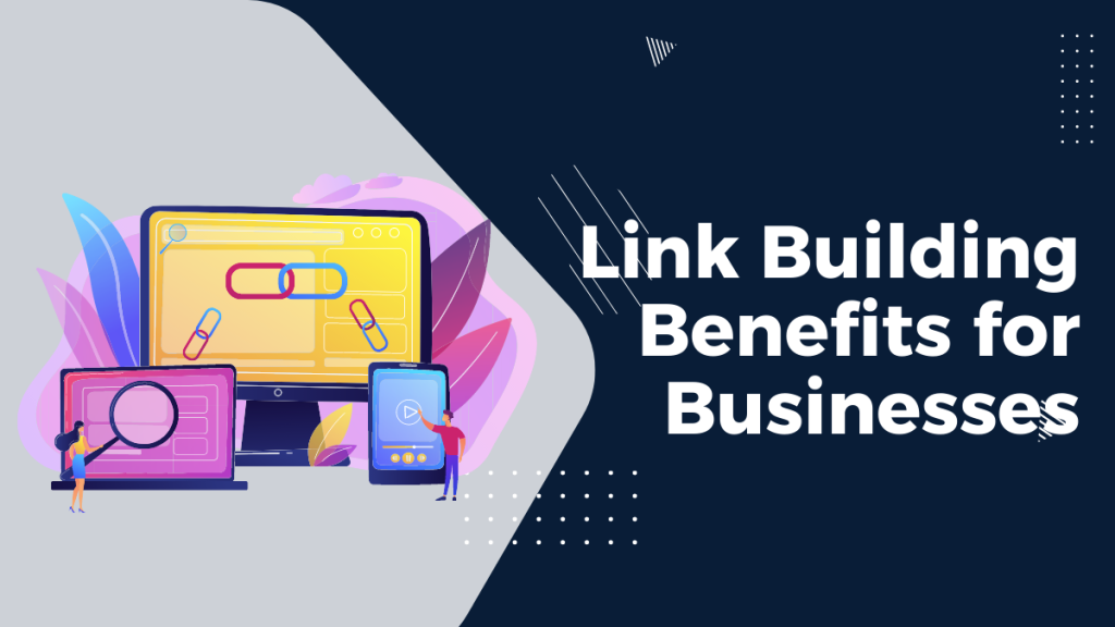 Link Building Benefits for Businesses